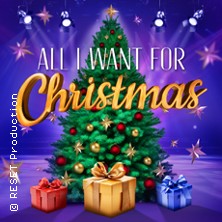 All I Want For Christmas - Die besten Weihnachts-Pop-Classics 23.12.2026 Graf-Zeppelin-Haus