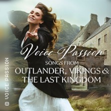 Voice Passion: Songs from Outlander, Vikings & The Last Kingdom 23.04.2027 Konzerthaus Ravensburg