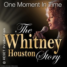 One Moment In Time - The Whitney Houston Story 21.04.2026 Graf-Zeppelin-Haus
