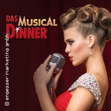 Das Musical Dinner - Kulinarischer Genuss und garantierte Unterhaltung 10.01.2027 Konzil Konstanz