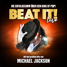 BEAT IT! - Die Erfolgsshow über den King of Pop! 05.03.2027 Oberschwabenhalle Ravensburg