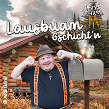 Addnfahrer - Lausbuam Gschicht'n 15.11.2026 Inselhalle Lindau