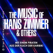 The Music of Hans Zimmer & Others - A Celebration of Film Music 25.02.2027 Graf-Zeppelin-Haus