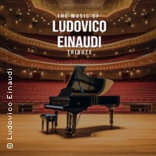 The Music of Ludovico Einaudi - Tribute-Klavierkonzert 10.11.2026 Bodenseeforum