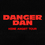 Danger Dan - Keine Angst Tour 2027