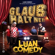 LUAN - Comedy Show 3.0 - Glaub halt net! 03.10.2026 Kulturhaus Caserne