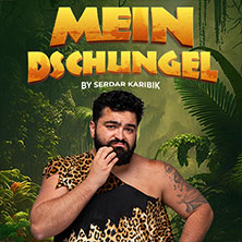 Mein Dschungel by Serdar Karibik 28.05.2027 Oberschwabenhalle Ravensburg